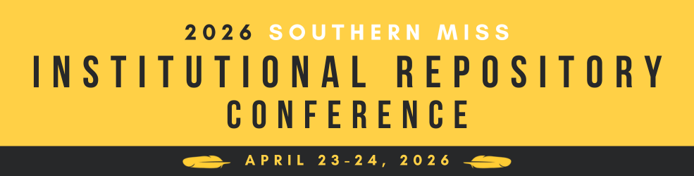 Southern Miss Institutional Repository Conference