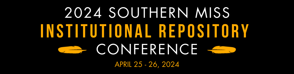 Southern Miss Institutional Repository Conference