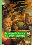 Cosmopolitanism and the Evils of the World by Michael H. DeArmey