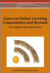 Cases On Online Learning Communties and Beyond: Investigations and Applications