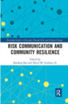 Risk Communication and Community Resilience by Bandana Kar and David M. Cochran