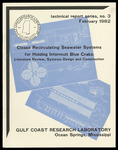 Closed Recirculating Seawater Systems for Holding Intermolt Blue Crabs: Literature Review, Systems Design and Construction by John T. Ogle, Harriet M. Perry, and Larry Nicholson