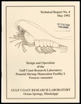 Design and Operation of the Gulf Coast Researh Laboratory Penaid Shrimp Maturation Facility I. <i>Penaeus vannamei</i> by John T. Ogle