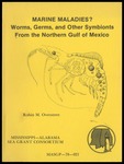 Marine Maladies? Worms, Germs, and Other Symbionts From the Northern Gulf of Mexico by Robin M. Overstreet