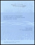 A Study of Plant Establishment On Spoil Areas In Mississippi Sound and Adjacent Waters by Lionel N. Eleuterius