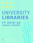University Libraries Annual Report 2019-2020 by University Libraries