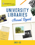 University Libraries Annual Report 2021-2022 by University Libraries